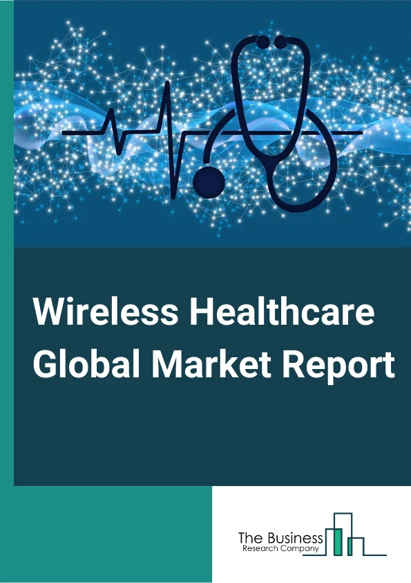 Wireless Healthcare Global Market Report 2023 –  By Technology (Wireless Personal Area Network (WPAN), Worldwide Interoperability for Microwave Access (WiMAX), Wi Fi, Wireless Wide Area Network (WWAN)), By Component (Hardware, Software, Services), By Application (Patient Specific, Provider Specific), By End User (Providers, Payers, Patients/Individuals) – Market Size, Trends, And Global Forecast 2023-2032