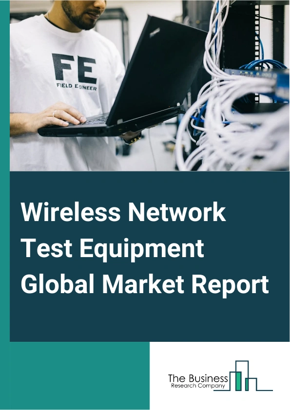 Global Wireless Network Test Equipment Market Report 2025