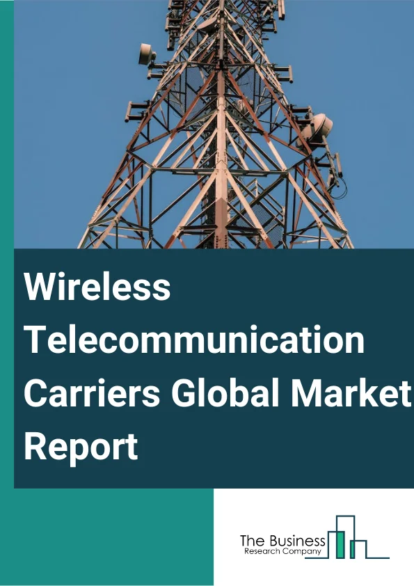 Wireless Telecommunication Carriers Global Market Report 2024 – By Type (Cellular/Mobile Telephone Services, Wireless Internet Services), By Product (Voice, Data), By Technology (3G, 4G, 5G), By Application (Household, Commercial) – Market Size, Trends, And Global Forecast 2024-2033