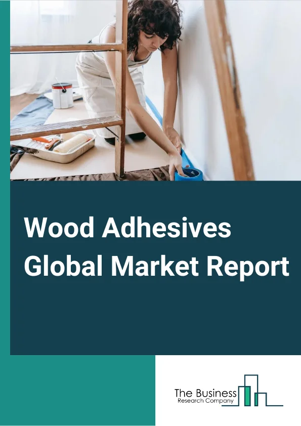 Wood Adhesives Global Market Report 2024 – By Product (Urea-formaldehyde, Melamine urea-formaldehyde, Phenol-formaldehyde, Isocyanates, Polyurethane, Polyvinyl acetate, Soy-based, Other Products), By Technology (Solvent Based, Water Based, Other Technologies), By Resin Type (Natural, Synthetic), By Application (Flooring And Decks, Plywood, Furniture, Cabinet, Windows And Doors, Other Applications) – Market Size, Trends, And Global Forecast 2024-2033