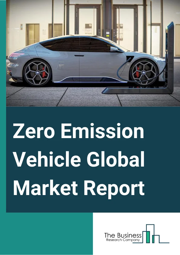 Zero Emission Vehicle Global Market Report 2024 – By Vehicle Type (Battery Electric Vehicle (BEV), Plug-In Hybrid Electric Vehicle (PHEV), Fuel Cell Electric Vehicle (FCEV)), By Vehicle Drive Type (Front Wheel Drive, Rear Wheel Drive, All Wheel Drive), By Source Of Power (Gasoline, Diesel, Compressed Natural Gas (CNG), Other Sources Of Power), By Application (Commercial Vehicle, Passenger Vehicle, Two Wheelers), By End-Use Industry (Government, Public Transportation, Logistics) – Market Size, Trends, And Global Forecast 2024-2033